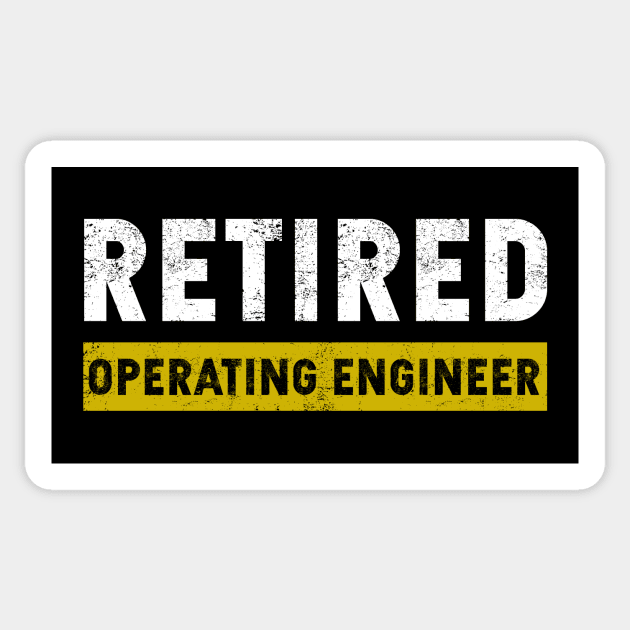 Retired Operating Engineer Sticker by GR-ART